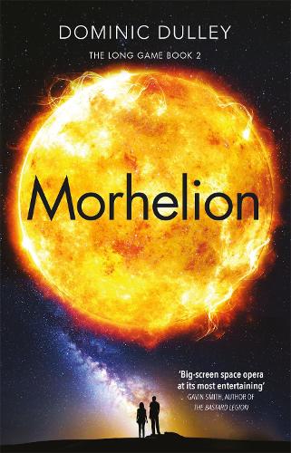 Паперова книга «Morhelion: the second in the action-packed space opera The Long Game», автор Домінік Даллі - фото №1
