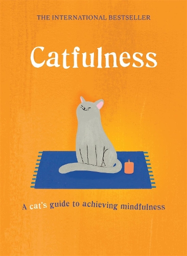 Бумажная книга «Catfulness: A cat's guide to achieving mindfulness», автор А. Кэт - фото №1