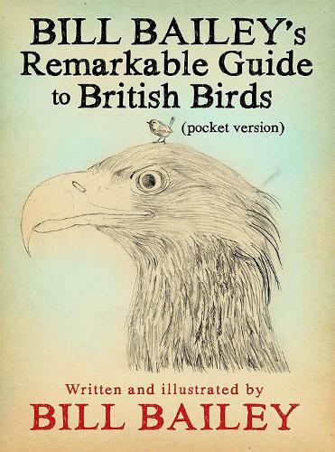 Паперова книга «Bill Bailey's Remarkable Guide to British Birds», автор Білл Бейлі - фото №1