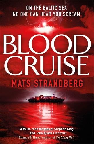 Бумажная книга «Blood Cruise: A thrilling chiller from the 'Swedish Stephen King'», автор Матс Страндберг - фото №1