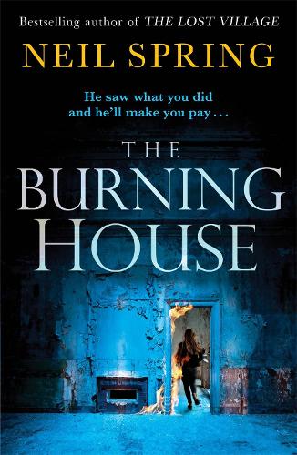 Бумажная книга «The Burning House: A Gripping And Terrifying Thriller, Based on a True Story!», автор Нил Спринг - фото №1