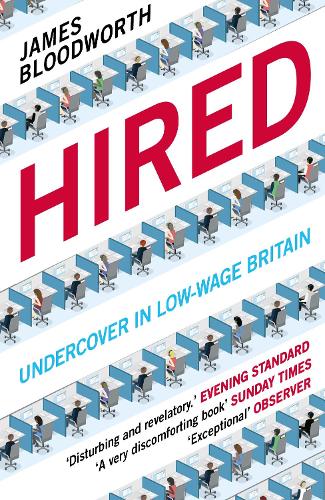 Бумажная книга «Hired: Six Months Undercover in Low-Wage Britain», автор Джеймс Бладворт - фото №1
