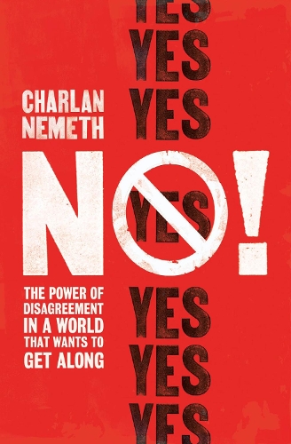 Бумажная книга «No!: The Power of Disagreement in a World that Wants to Get Along», автор Шарлан Немет - фото №1