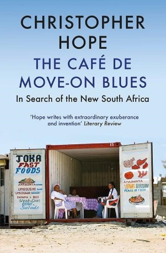 Бумажная книга «The Cafe de Move-on Blues. In Search of the New South Africa», автор Кристофер Хоп - фото №1