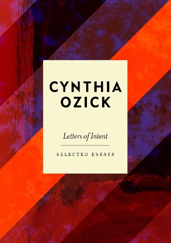 Бумажная книга «Letters of Intent: Selected Essays», автор Синтия Озик - фото №1