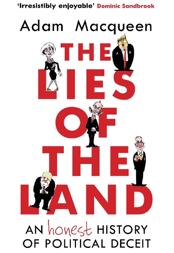 Бумажная книга «The Lies of the Land: An Honest History of Political Deceit», автор Адам Маккуин - фото №1