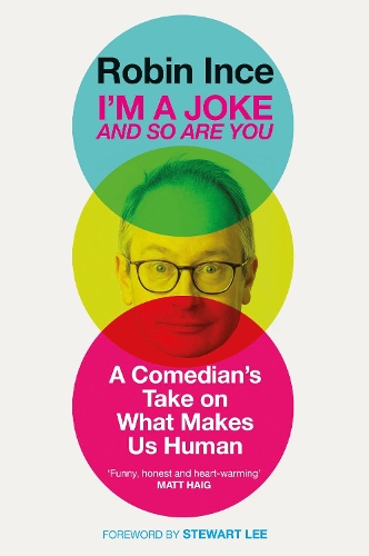 Бумажная книга «I'm a Joke and So Are You: Reflections on Humour and Humanity», автор Робин Инс - фото №1