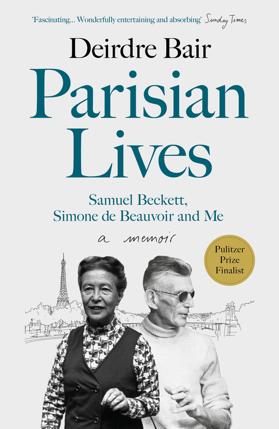 Паперова книга «Parisian Lives: Samuel Beckett, Simone de Beauvoir and Me – a Memoir», автор Дейдре Бер - фото №1
