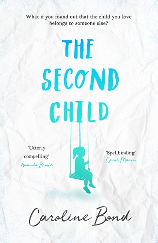 Паперова книга «The Second Child: A breath-taking debut novel about the bond of family and the limits of love», автор Кароліна Бонд - фото №1