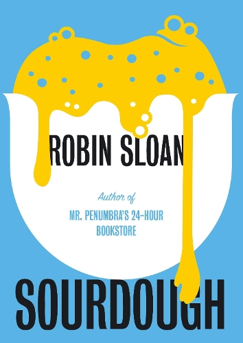 Бумажная книга «Sourdough», автор Робин Слоун - фото №1