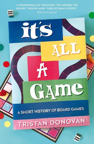 Бумажная книга «It's All a Game: A Short History of Board Games», автор Тристан Донован - фото №1