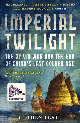 Паперова книга «Imperial Twilight: The Opium War and the End of China's Last Golden Age», автор Стівен Р. Платт - фото №1