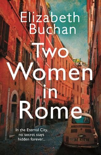 Паперова книга «Two Women in Rome: 'Beautifully atmospheric' Adele Parks», автор Елізабет Бушан - фото №1