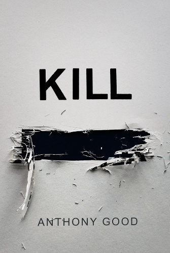 Бумажная книга «Kill [redacted]», автор Энтони Гуд - фото №1
