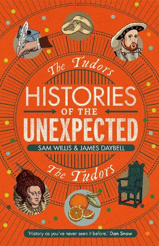 Бумажная книга «Histories of the Unexpected: The Tudors» - фото №1