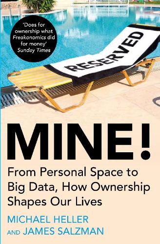 [object Object] «Mine!: From Personal Space to Big Data, How Ownership Shapes Our Lives», авторів Джеймс Зальцман, Майкл Хеллер - фото №1