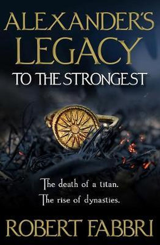 Бумажная книга «Alexander's Legacy. To The Strongest», автор Роберт Фаббри - фото №1