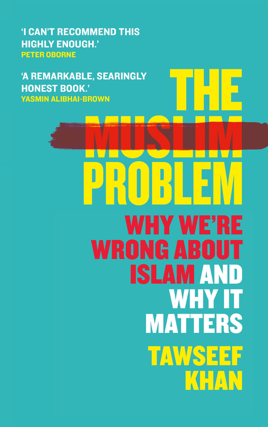 Паперова книга « The Muslim Problem. Why We're Wrong About Islam and Why It Matters», автор Таусіф Хан - фото №1