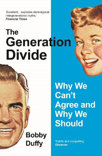Бумажная книга «The Generation Divide: Why We Can’t Agree and Why We Should», автор Бобби Даффи - фото №1