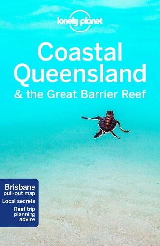 Бумажная книга «Lonely Planet Coastal Queensland & the Great Barrier Reef», авторов Чарльз Роулингс-Уэй, Кристиан Бонетто, Донна Уилер, Пол Хардинг, Тамара Шевард, Том Сперлинг - фото №1