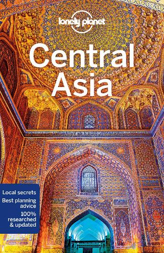 Бумажная книга «Lonely Planet Central Asia», авторов Анна Камински, Брэдли Мэйхью, Дженни Уокер, Стивен Лиой - фото №1