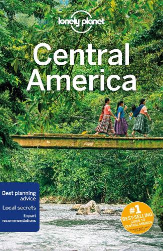 Бумажная книга «Lonely Planet Central America», авторов Анна Камински, Эшли Харрелл, Брайан Клюпфель, Бриджет Глисон, Кэролин Маккарти, Селеста Браш, Изабель Альбистон, Джон Хехт, Пол Кламмер, Рэй Бартлетт, Реджис Сент-Луис, Стив Фэллон, Том Мастерс - фото №1