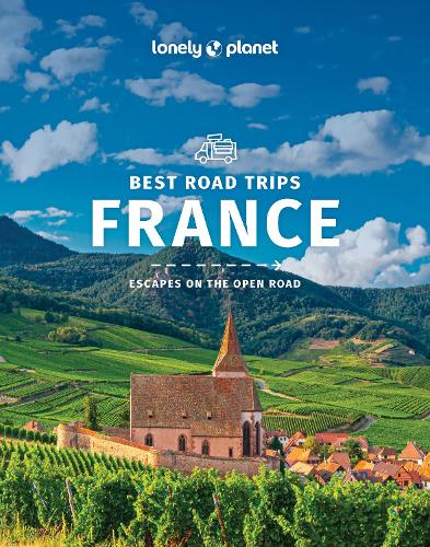 Бумажная книга «Lonely Planet Best Road Trips France», авторов Алексис Авербук, Анита Исальска, Катрин Ле Невез, Дэниел Робинсон, Грегор Кларк, Хью Макнотан, Жан-Бернар Карилле, Керри Кристиани, Оливер Берри, Реджис Сент-Луис - фото №1