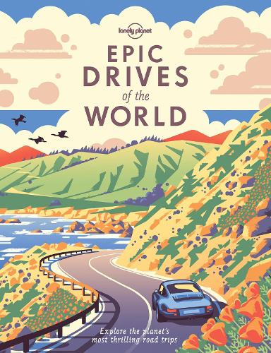Бумажная книга «Lonely Planet Epic Drives of the World», автор Lonely Planet - фото №1