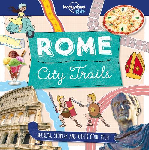 Паперова книга «Lonely Planet Kids City Trails - Rome», автор Мойра Баттерфілд - фото №1