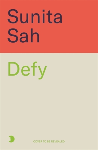 Бумажная книга «Defy: The Power of No in a World that Demands Yes: 'Powerful' - Adam Grant», автор Сунита Сах - фото №1