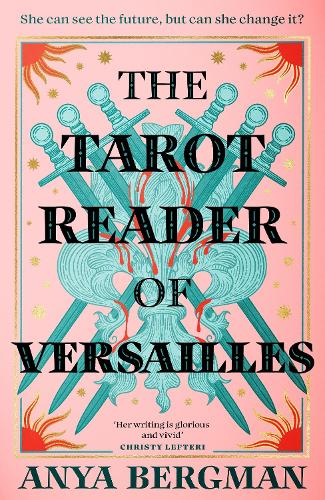 Бумажная книга «The Tarot Reader of Versailles: The spellbinding new novel from the international bestselling author of THE WITCHES OF VARDO», автор Аня Бергман - фото №1