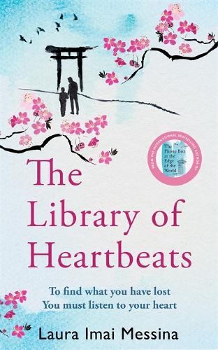 Бумажная книга «The Library of Heartbeats: A sweeping, emotional novel set in Japan - the perfect gift for Mother's Day», автор Лаура Имаи-Мессина - фото №1