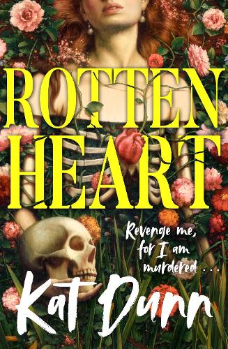 Паперова книга «Rottenheart: The unmissable new gothic horror novel from the author of Hungerstone», автор Кет Данн - фото №1