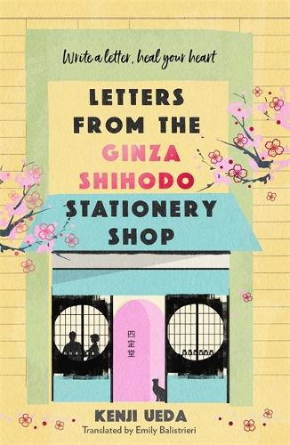 Бумажная книга «Letters from the Ginza Shihodo Stationery Shop: The unmissable new Japanese sensation - write your story, heal your heart», автор Кенджи Уэда - фото №1