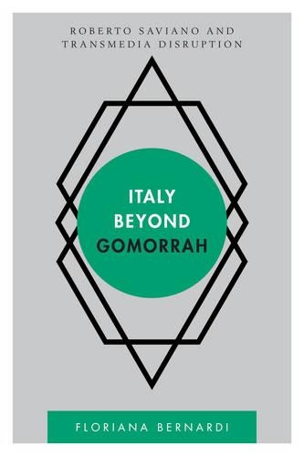 Бумажная книга «Italy beyond Gomorrah: Roberto Saviano and Transmedia Disruption», автор Флориана Бернарди - фото №1