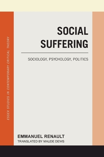 Бумажная книга «Social Suffering: Sociology, Psychology, Politics», автор Эммануэль Рено - фото №1