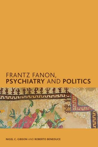 Бумажная книга «Frantz Fanon, Psychiatry and Politics», автор Найджел К. Гибсон - фото №1