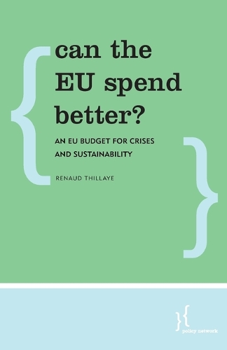 Бумажная книга «Can the EU Spend Better?: An EU Budget for Crises and Sustainability», автор Рено Тилье - фото №1