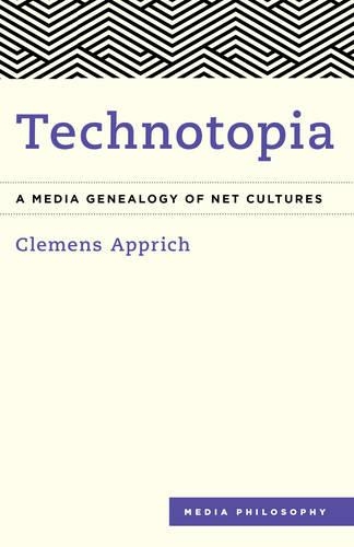 Бумажная книга «Technotopia: A Media Genealogy of Net Cultures», автор Клеменс Апприч - фото №1