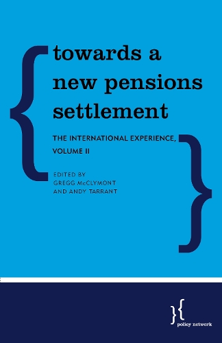 Паперова книга «Towards a New Pensions Settlement: The International Experience», авторів Енді Таррант, Грегг МакКлаймонт - фото №1