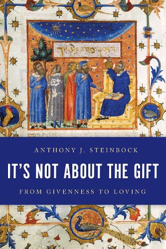 Паперова книга «It's Not About the Gift: From Givenness to Loving», автор Ентоні Дж. Стейнбок - фото №1