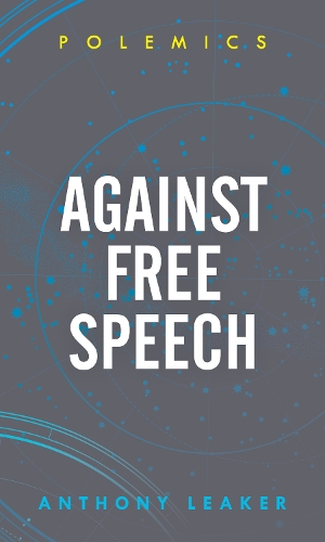 Бумажная книга «Against Free Speech», автор Энтони Ликер - фото №1