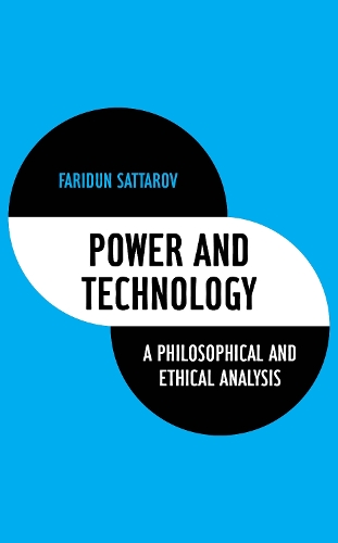 Бумажная книга «Power and Technology: A Philosophical and Ethical Analysis», автор Фаридун Саттаров - фото №1