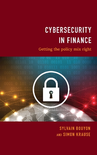 Бумажная книга «Cybersecurity in Finance: Getting the Policy Mix Right», авторов Саймон Краузе, Сильвен Буйон - фото №1