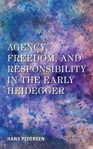 Паперова книга «Agency, Freedom, and Responsibility in the Early Heidegger», автор Ганс Педерсен - фото №1