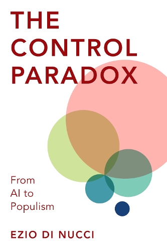 Паперова книга «The Control Paradox: From AI to Populism», автор Еціо Ді Нуччі - фото №1