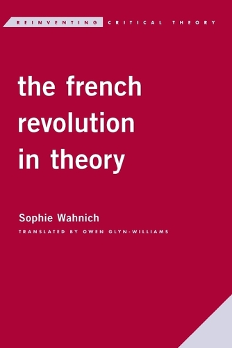 Бумажная книга «The French Revolution in Theory», автор Софи Ванич - фото №1