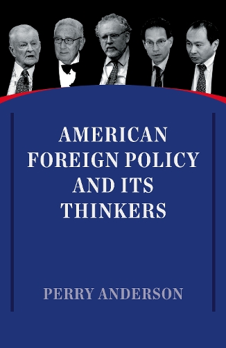 Бумажная книга «American Foreign Policy and Its Thinkers», автор Перри Андерсон - фото №1