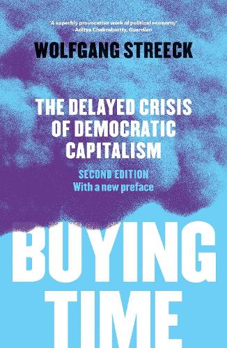 Бумажная книга «Buying Time: The Delayed Crisis of Democratic Capitalism», автор Вольфганг Стрик - фото №1