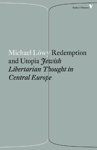 Паперова книга «Redemption and Utopia: Jewish Libertarian Thought in Central Europe», автор Міхаель Льові - фото №1